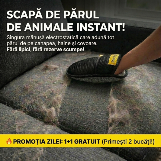 Mănușă Magică pentru Îndepărtarea Părului de Animale (Set 1+1 GRATIS)